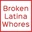 Broken_Latina_Whores